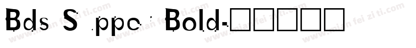 Bds Supper Bold字体转换